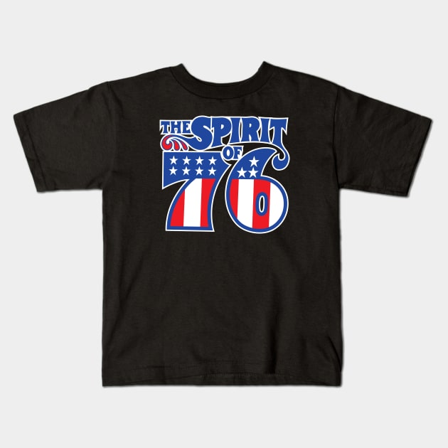 The Spirit of 76 Kids T-Shirt by Chewbaccadoll